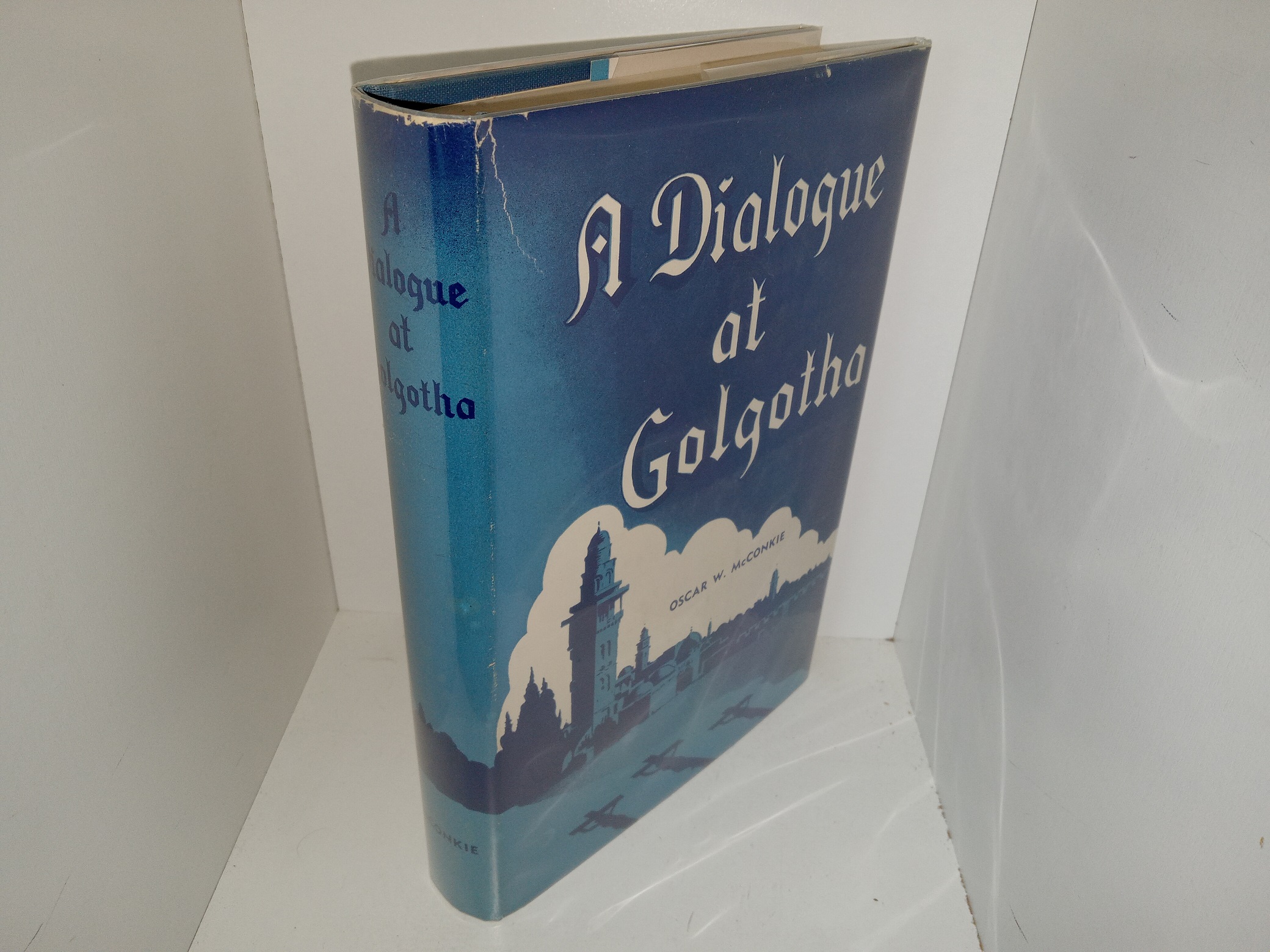 A Dialogue at Golgotha (1945) ~ by Oscar W. McConkie