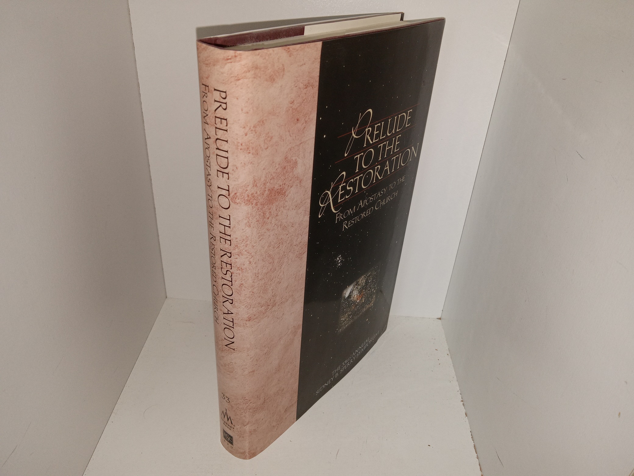 Prelude to the Restoration: From Apostasy to the Restored Church: The 33rd Annual Sidney B. Sperry Symposium (2004) ~ Unknown Author