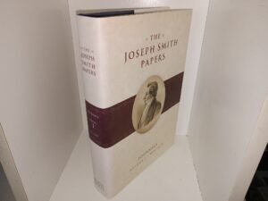 The Joseph Smith Papers: Journals: Vol. 1, 1832-1839 (2008) ~ Edited by Dean C. Jessee, Ronald K. Esplin, Richard Lyman Bushman, Mark Ashurst-McGee, and Richard L. Jensen