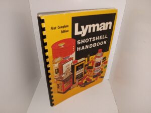 Lyman Shotshell Handbook (1st Complete Edition) (1969) ~ Unknown Author