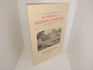 The Journal of Arizona History: Vol. 13, No. 1, Spring 1972 (1972)