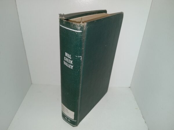 Mill Creek Valley (Ex-Library) (Library Binding) (Facsimile Title Page) (1882) ~ by Henry B. Teetor