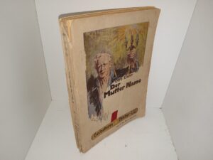 Der Mutter Name (1918) ~ by Otto Elster