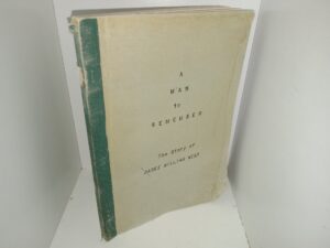 A Man to Remember: The Story of Jabez William West (1956) ~ by Ruby K. Smith