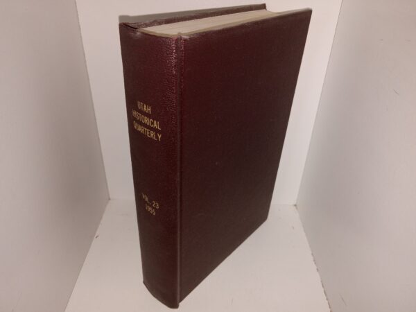 Utah Historical Quarterly: Vol. 23, 1955 (1955)
