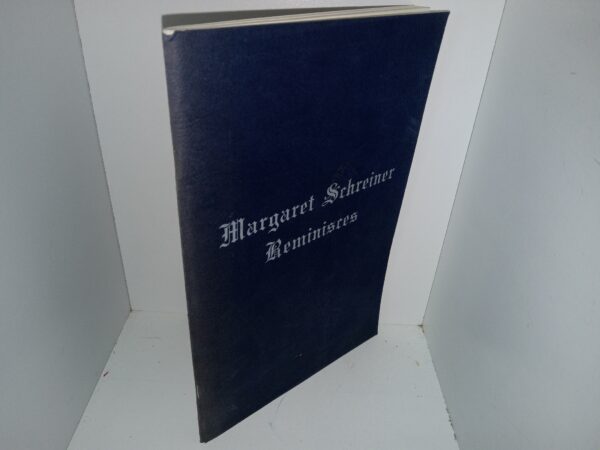 Margaret Shreiner Reminisces (1987) ~ Unknown Author