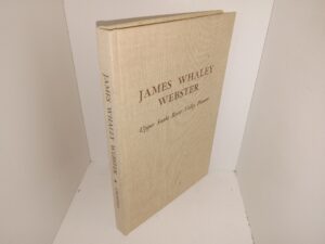 James Whaley Webster: Upper Snake River Valley Pioneer (1979) ~ by David L. Crowder