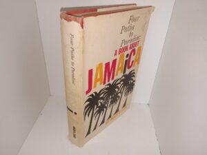 Four Paths to Paradise: A Book About Jamaica (1961) ~ by Hugh B. Cave