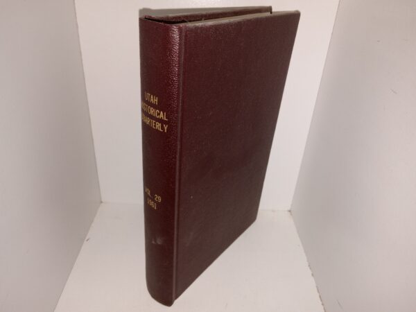 Utah Historical Quarterly: Vol. 29, 1961 (1961)