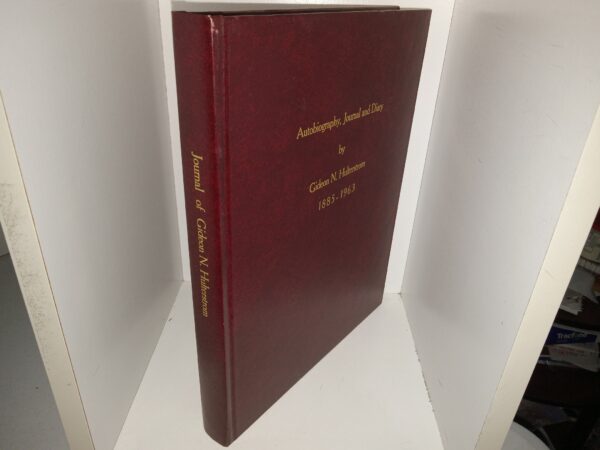 Autobiography, Journal and Diary by Gideon N. Hulterstrom, 1885-1963 (2003) ~ by Gideon N. Hulterstrom