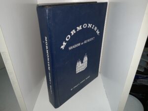 Mormonism-Shadow or Reality? (Ex-Library) (1972) ~ by Jerald & Sandra Tanner
