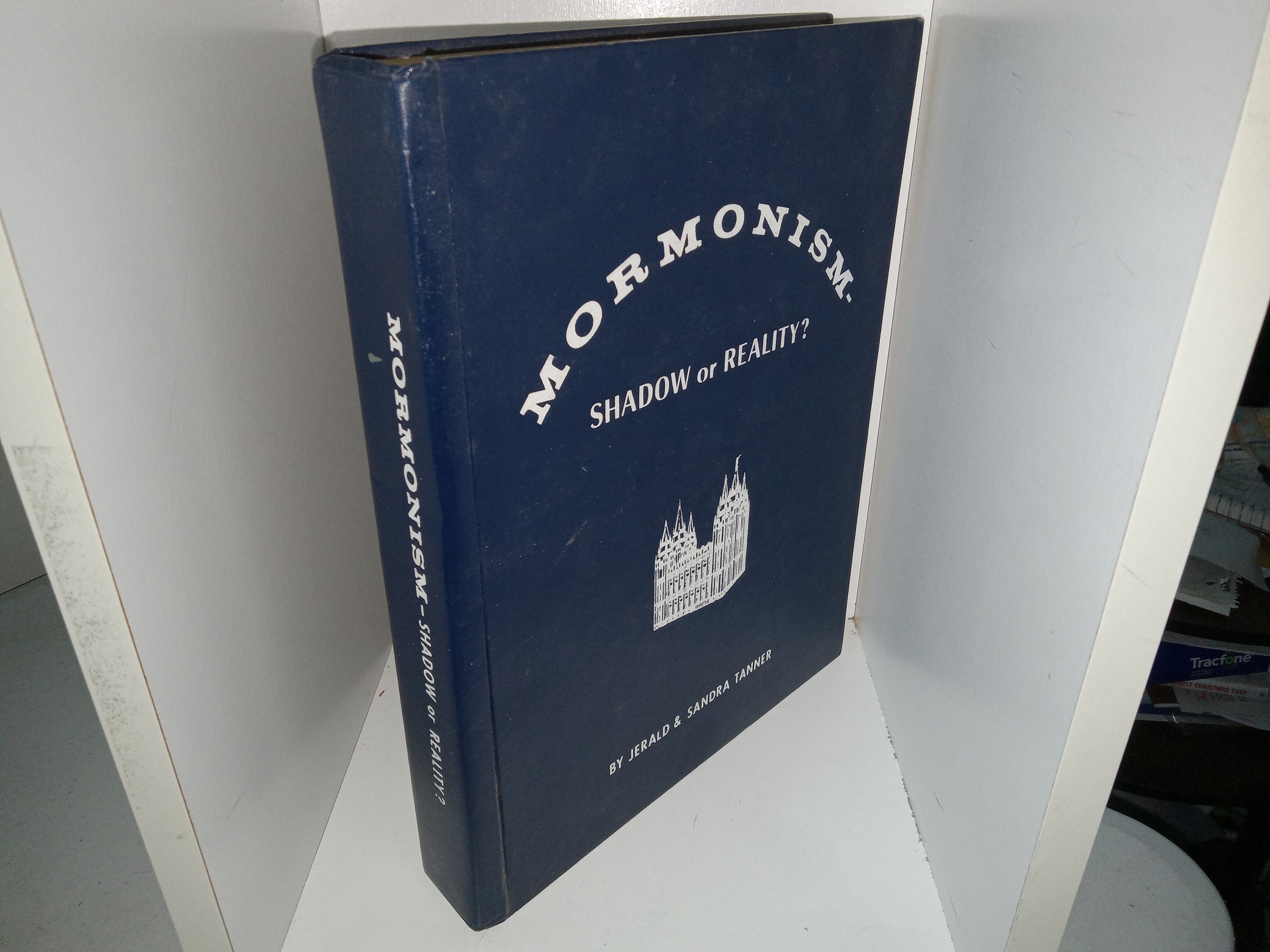 Mormonism-Shadow or Reality? (Ex-Library) (1972) ~ by Jerald & Sandra Tanner
