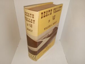 Death Valley in ’49 (1949) ~ by William L. Manly