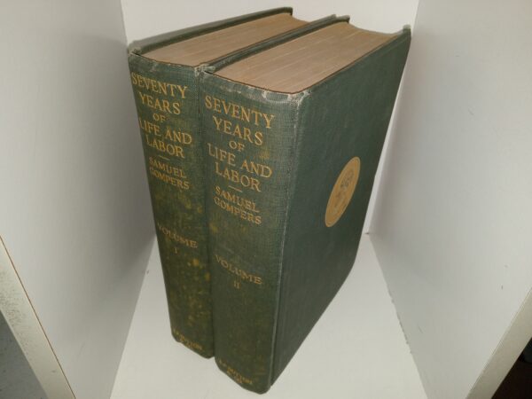 Seventy Years of Life and Labor 2 Vol. Set (1925) ~ by Samuel Gompers