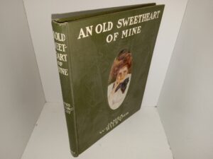 An Old Sweethart of Mine (1902) ~ by James Whitcomb Riley
