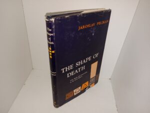 The Shape of Death: Life, Death, and Immortality in the Early Fathers (1961) ~ by Jaroslav Pelikan