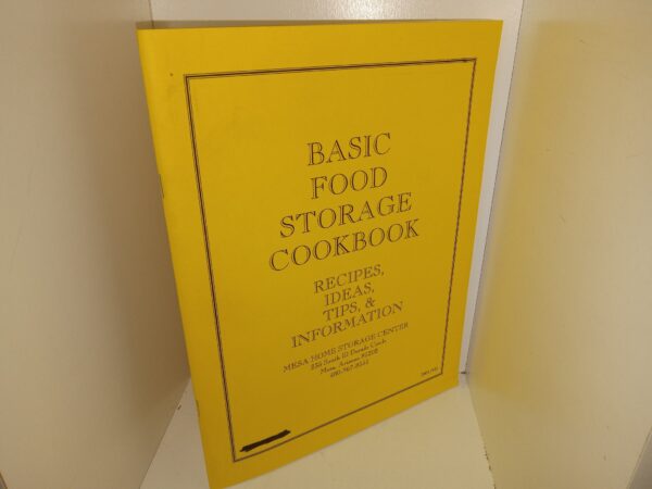 Basic Food Storage Cookbook: Recipes, Ideas, Tips, & Information (2001) ~ Unknown Author