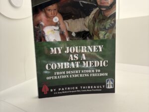 My Journey as a Combat Medic (2011) by Patrick Thibeault