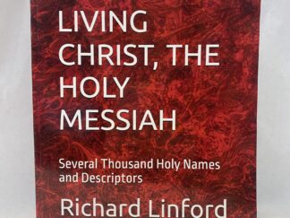 Jesus is the Living Christ, the Holy Messiah – Richard Linford – Paperback – 2024