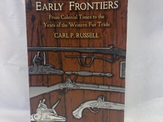 Guns on the Early Frontiers - Carl P. Russell - Paperback - 2014