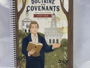 The Doctrine and Covenants and Church History Study Book for Kids and Youth – Shannon Foster – Spiral Bound – 2020