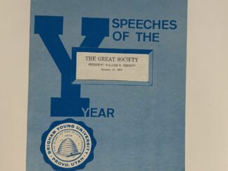 Speeches of The Year – The Great Society By: President William E. Berrett (1969)