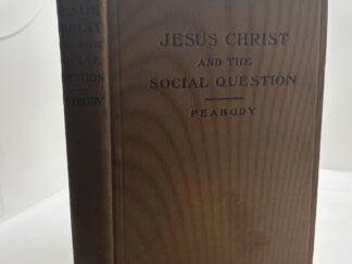 Jesus Christ and the Social Question (1906) by Francis Greenwood Peabody