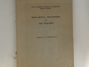 Saint Thomas’s Church of England North Sydney Monumental Inscriptions in the Cemetery