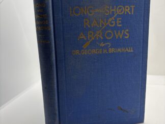 Long and Short Arrows (1934) by Dr. George H. Brimhall