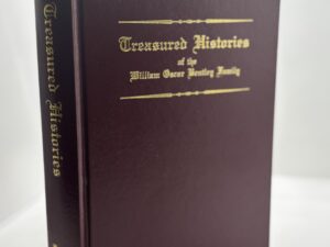 Treasured Histories of the William Oscar Bentley Family (1984)