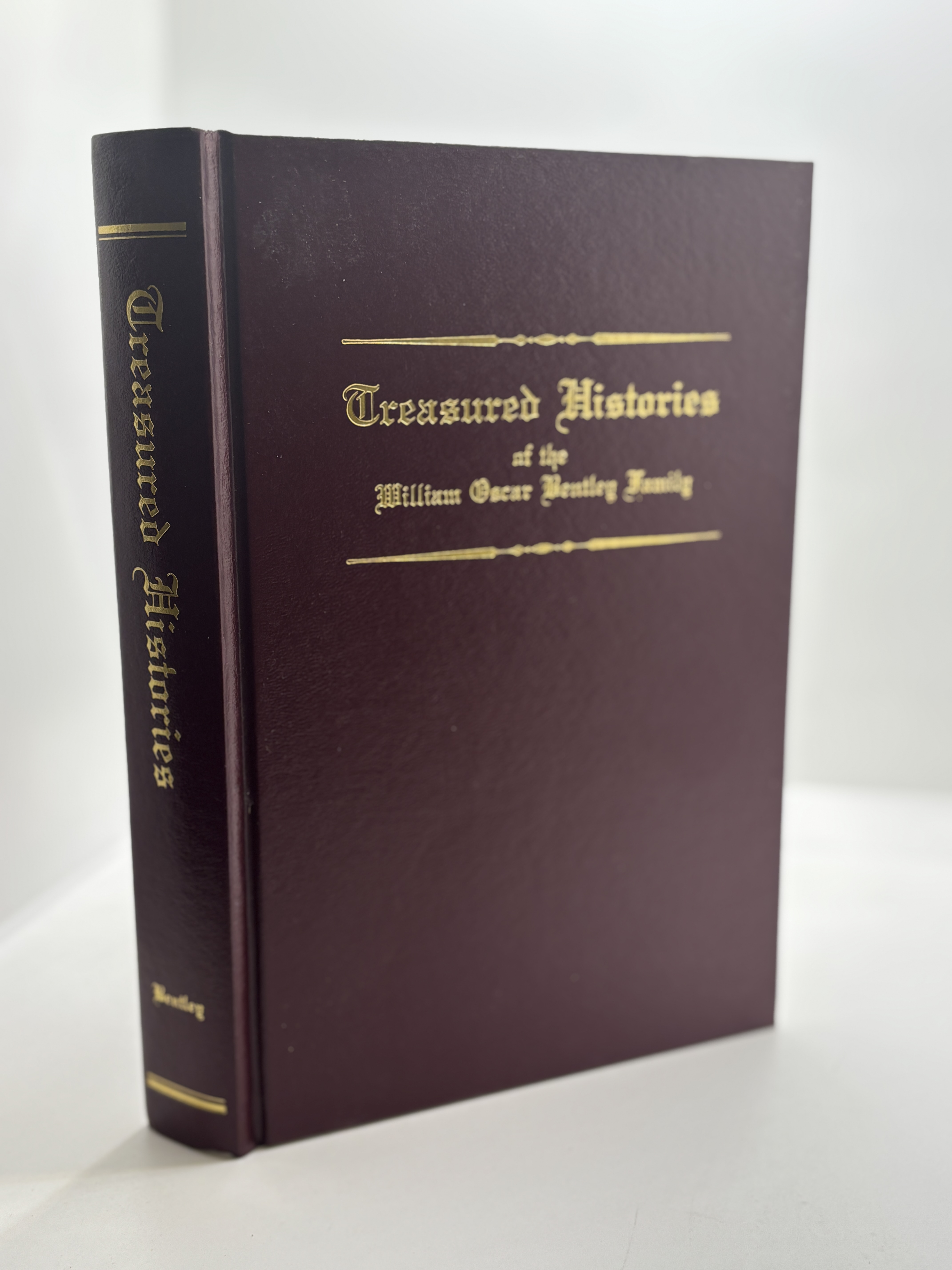 Treasured Histories of the William Oscar Bentley Family (1984)