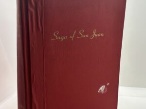 Saga of San Juan (2nd edition 1968)