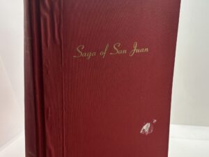 Saga of San Juan (2nd edition 1968)
