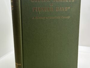 Golden Nuggets of Pioneer Days: A History of Garfield County (1949)