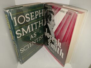 2 LDS Books about Joseph Smith: Joseph Smith as Scientist / Joseph Smith: Seeker After Truth, Prophet of God (See Details)