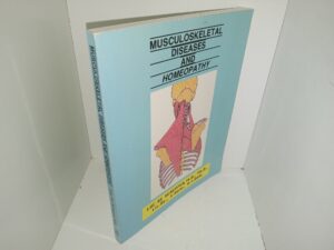Musculoskeletal Diseases and Homeopathy (1993) ~ by Luc De Schepper, M.D., Ph.D., Lic.Ac., C.Hom., D.I.Hom.