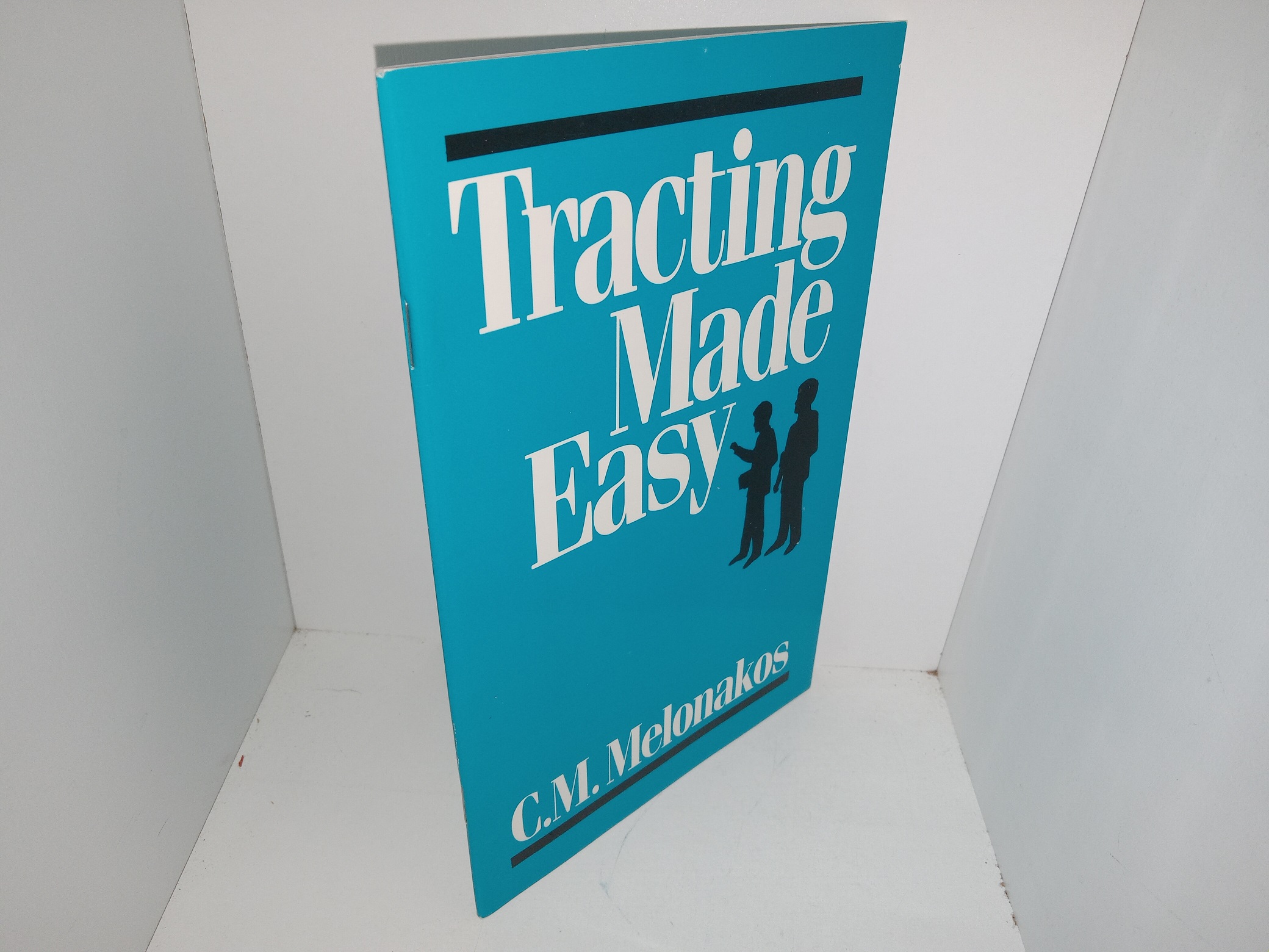 Tracting Made Easy (1995) ~ by C.M. Melonakos