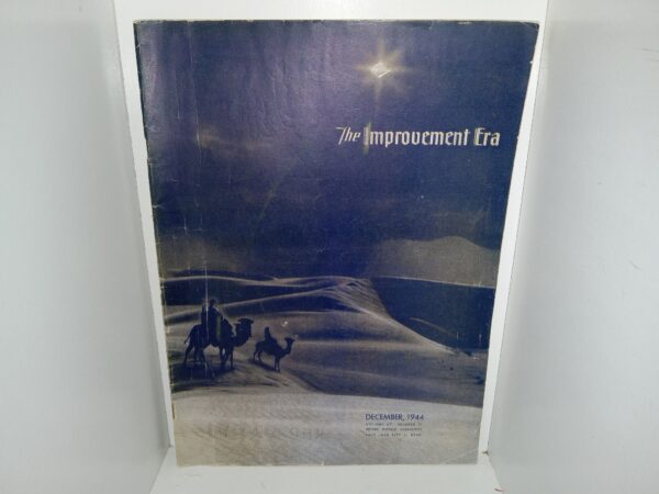 The Improvement Era: Vol. 47, No. 12, December, 1944 (Magazine) (1944)
