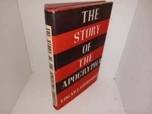 The Story of the Apocrypha (1952) ~ by Edgar J. Goodspeed