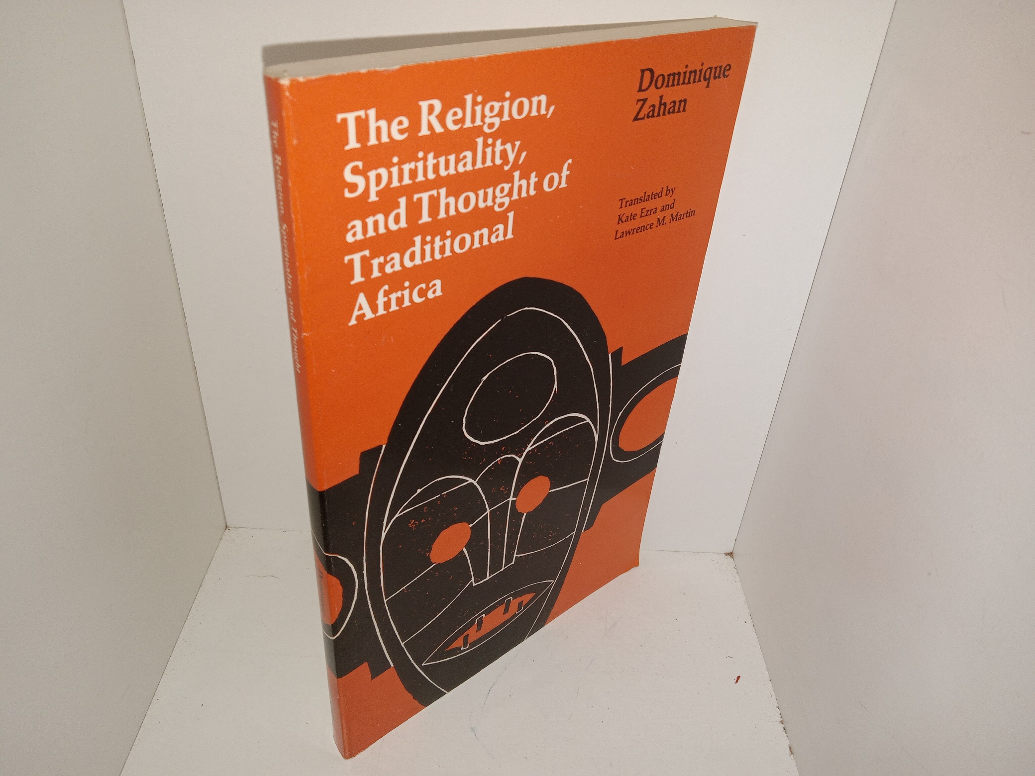 The Religion, Spirituality, and Thought of traditional Africa (1979) ~ by Dominique Zahan, Translated by Kate Ezra, and Lawrence M. Martin