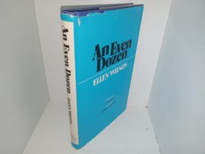 An Even Dozen (1981) ~ by Ellen Wilson, Introduction by J. P. McFadden, and Foreword by Malcolm Muggeridge