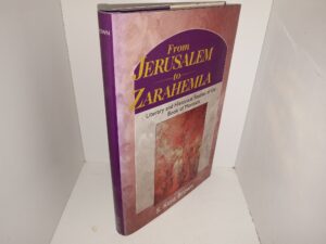 From Jerusalem to Zarahemla: Literary and Historical Studies of the Book of Mormon (1998) ~ by S. Kent Brown