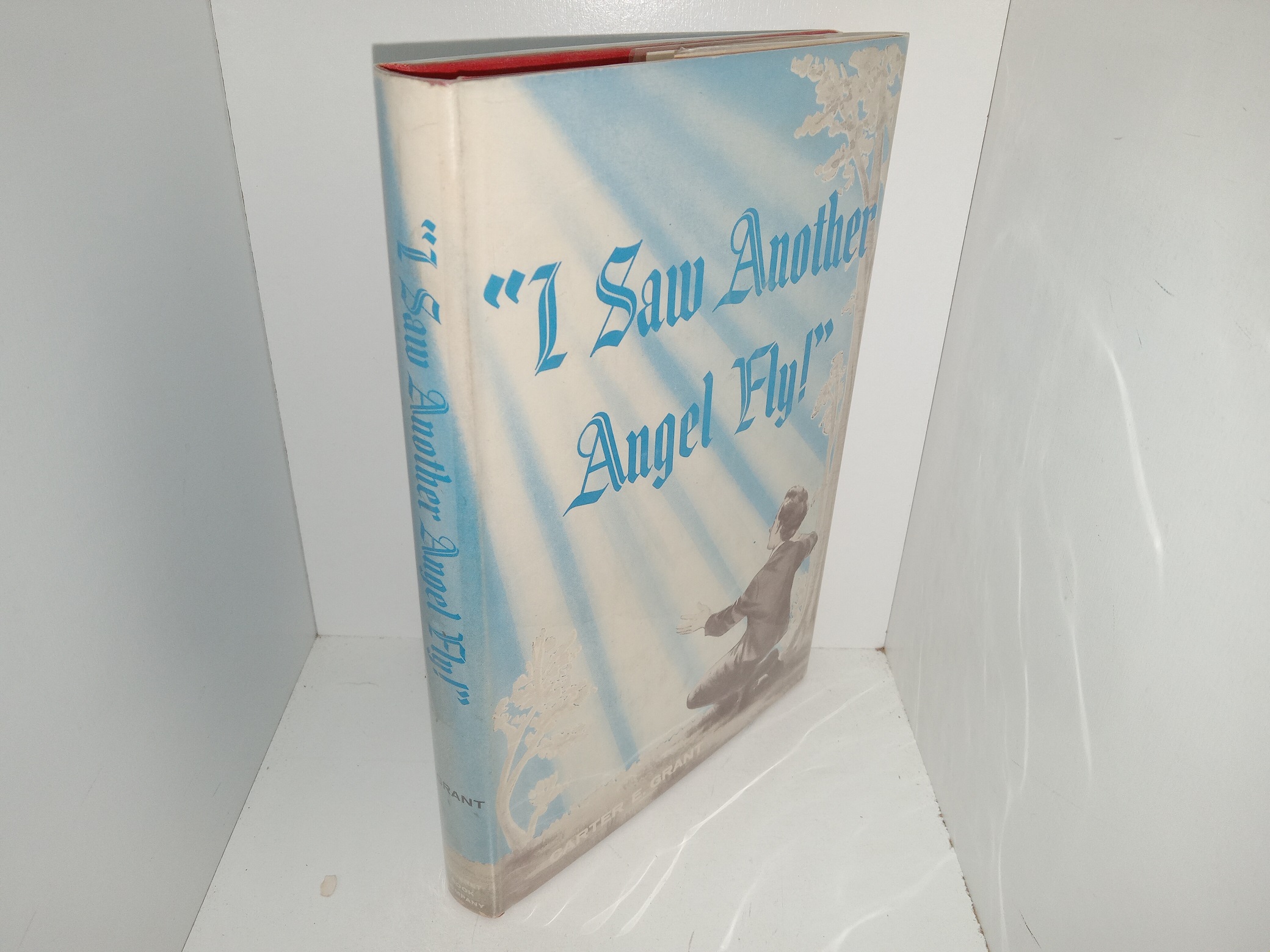“I Saw Another Angel Fly!” (Signed & Inscribed by the Author) (1959) ~ by Carter E. grant