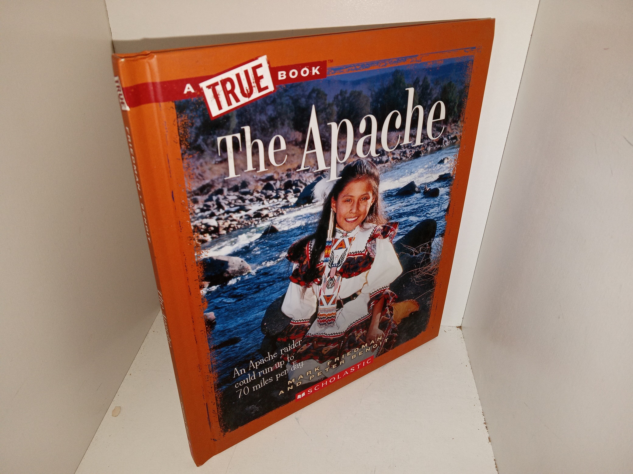 A True Book: The Apache (2011) ~ by Mark Friedman, and Peter Benoit