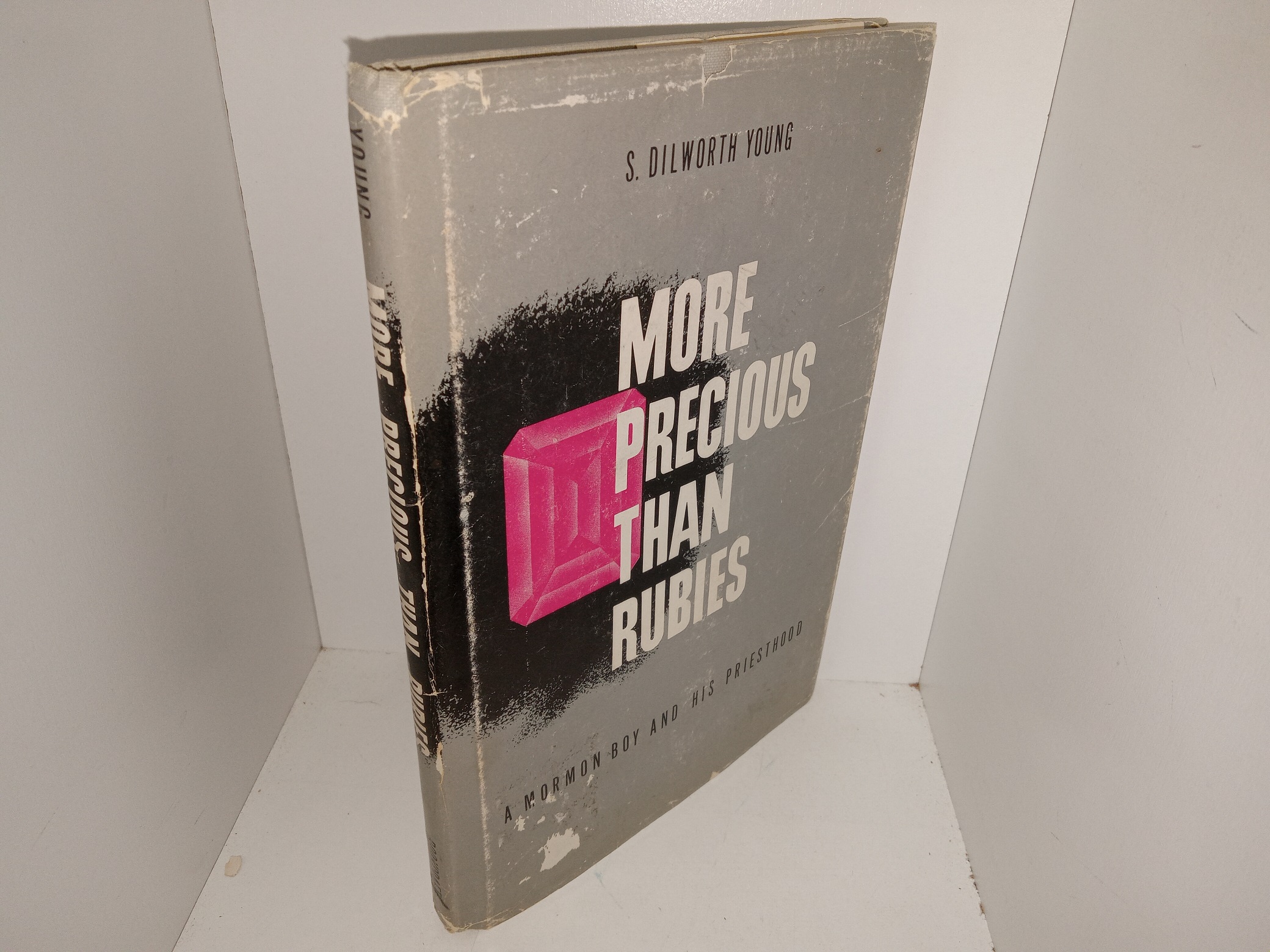 More Precious than Rubies: A Mormon Boy and His Priesthood (Signed) (1962) ~ by S. Dilworth Young
