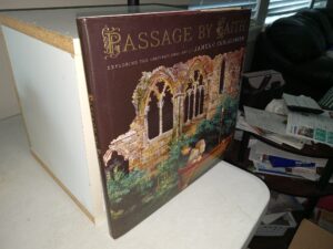 Passage by Faith: Exploring the Inspirational Art of James C. Christensen (2012) ~ Text and illustrations by James C. Christensen