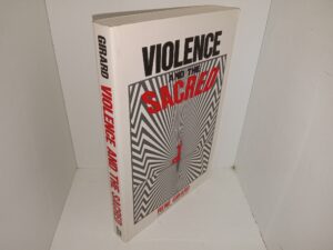 Violence and the Sacred (1972) ~ by René Girard
