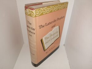 The Latter-day Prophets and The Doctrine and Covenants: Vol. 4 (1965) ~ by Roy W. Doxey