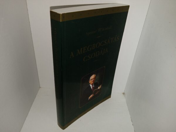 A Megbocsátás Csodája (Hungarian: The Miracle of Forgiveness) (2011) ~ by Spencer W. Kimball