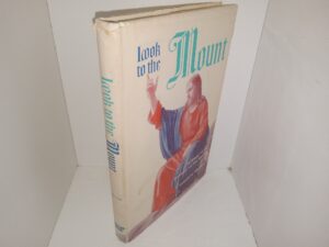 Look on the Mount: A Study of the Sermon on the Mount (1968) ~ by Leland H. Monson